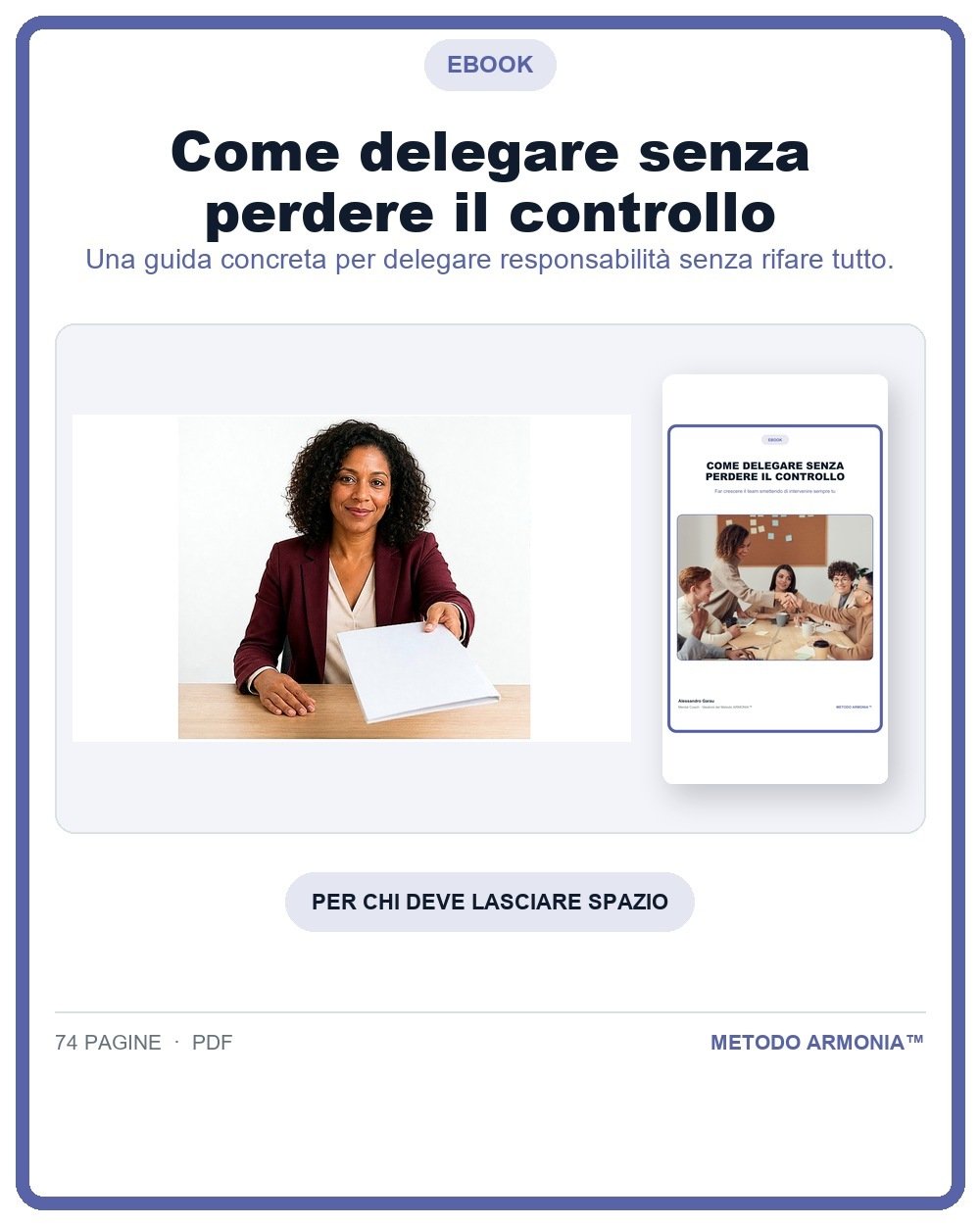 Come delegare senza perdere il controllo — Copertina Metodo ARMONIA™