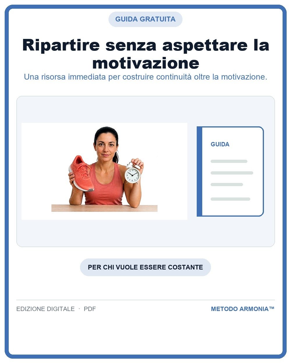 Ripartire senza aspettare la motivazione — Copertina Metodo ARMONIA™