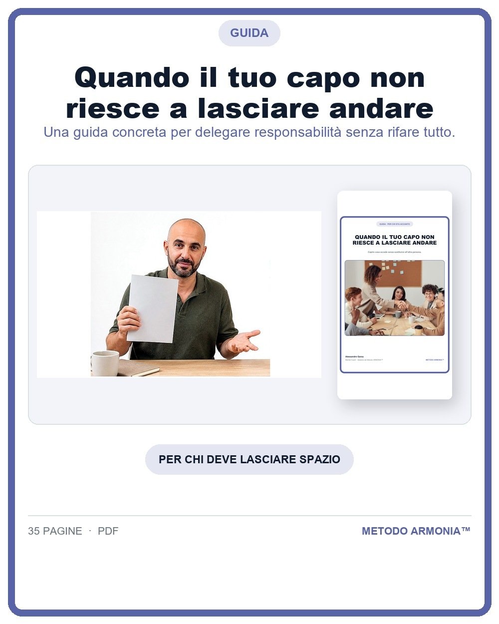 Quando il tuo capo non riesce a lasciare andare — Copertina Metodo ARMONIA™