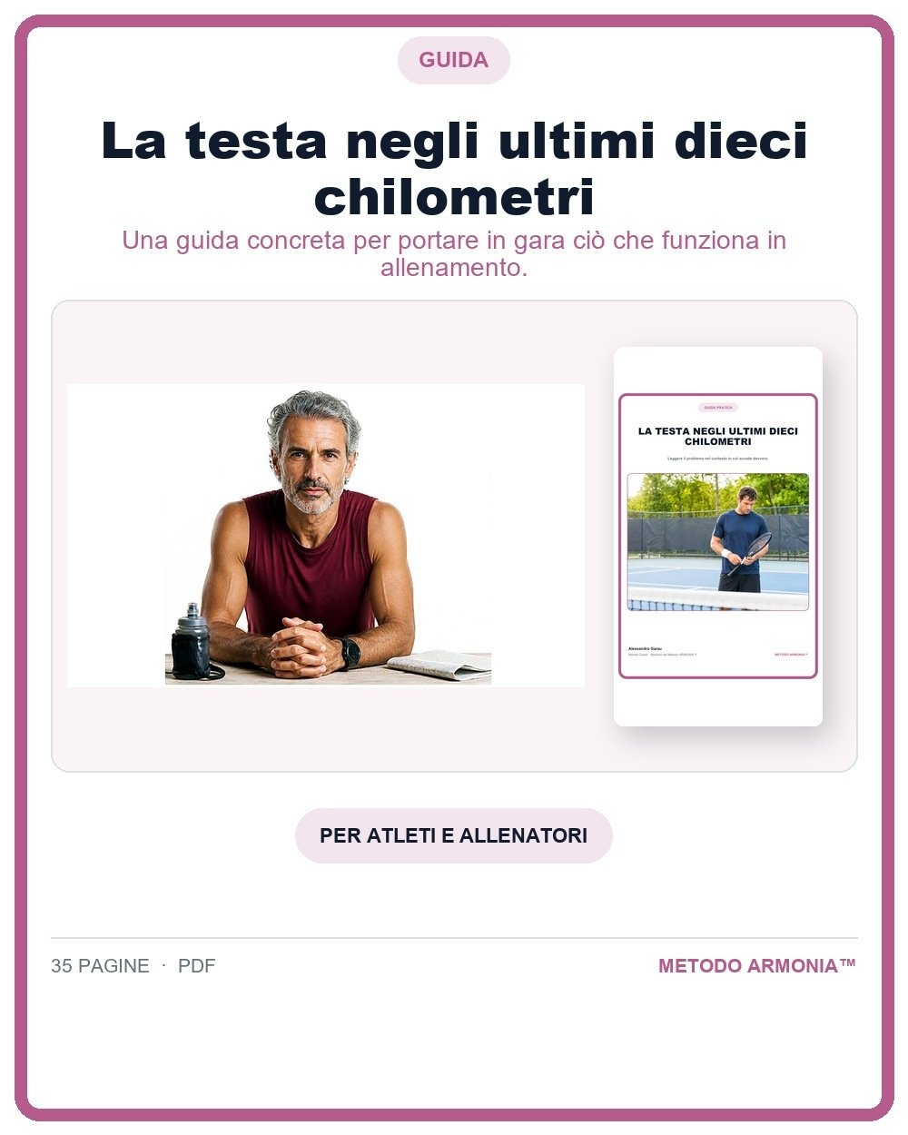 La testa negli ultimi dieci chilometri — Copertina Metodo ARMONIA™